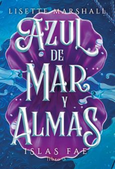 AZUL DE MAR Y ALMAS (ISLAS FAE III)