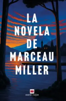 Libro LA NOVELA DE MARCEAU MILLER