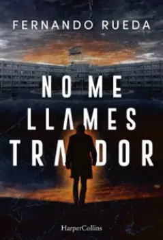Libro NO ME LLAMES TRAIDOR