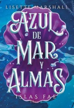 Libro AZUL DE MAR Y ALMAS (ISLAS FAE III)