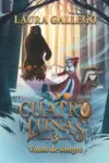 Libro CUATRO LUNAS 3: VOTOS DE SANGRE