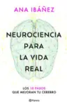 Libro NEUROCIENCIA PARA LA VIDA REAL