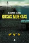 Libro Rosas muertas