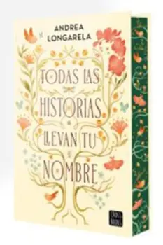 Libro TODAS LAS HISTORIAS LLEVAN TU NOMBRE
