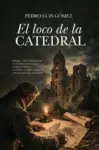 Libro El loco de la catedral