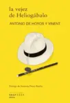 Libro LA VEJEZ DE HELIOGÁBALO
