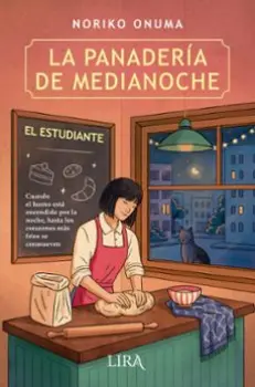 Libro La panadería de medianoche. El estudiante