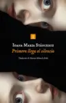Libro Primero llega el silencio