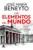 LOS ELEMENTOS DEL MUNDO (FINALISTA PREMIO PRIMAVERA DE NOVELA)